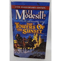 Towers of the Sunset : 25th Anniversary Edition by L. E. Modesitt Jr. (2017,...