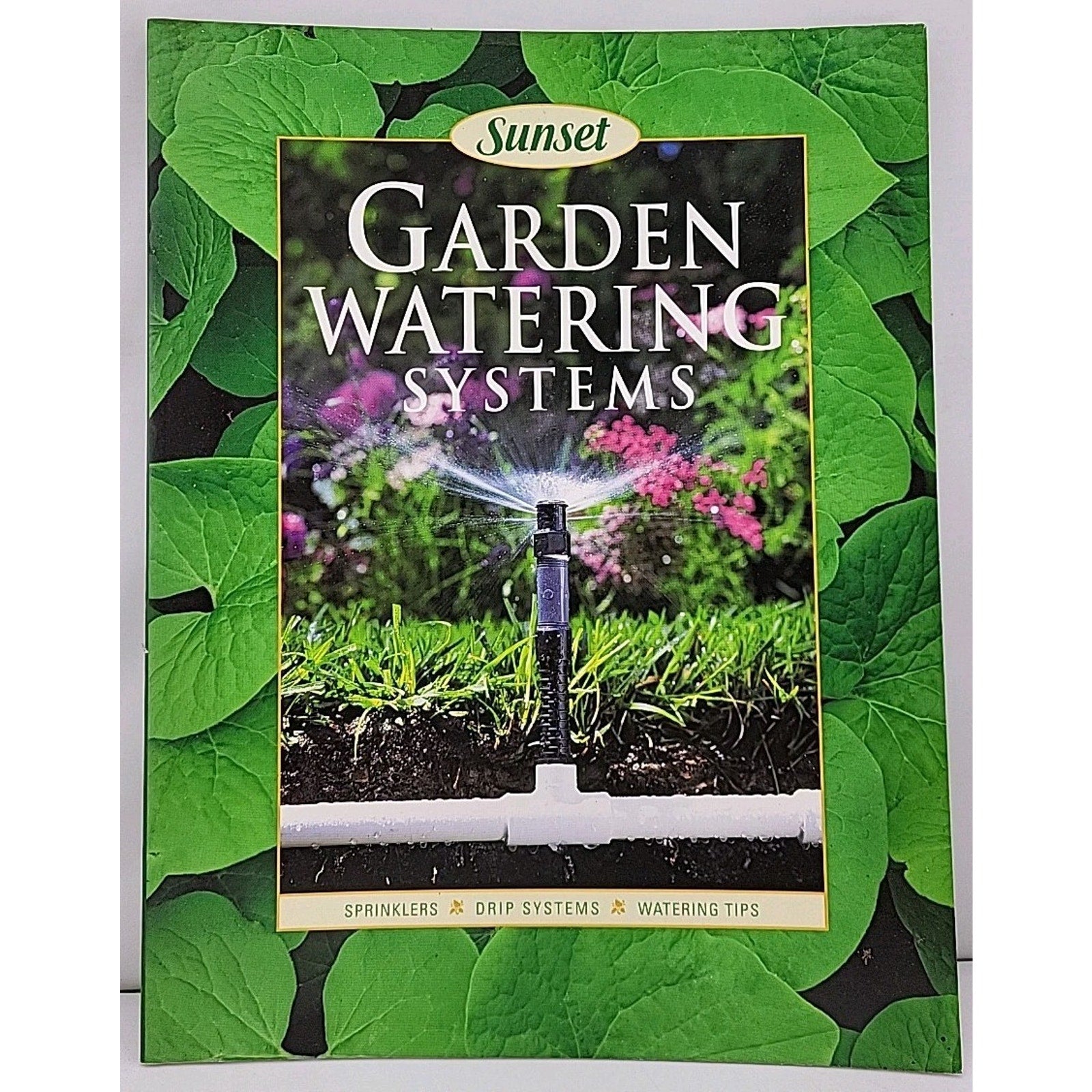 Garden Watering Systems by Sunset Publishing Staff (2003, Trade Paperback)
