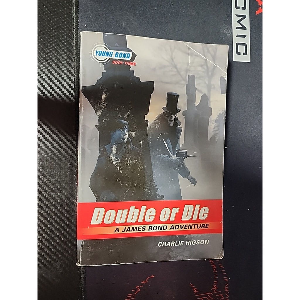 Young Bond Ser.: The Young Bond Series, Book Three: : Double or Die by...