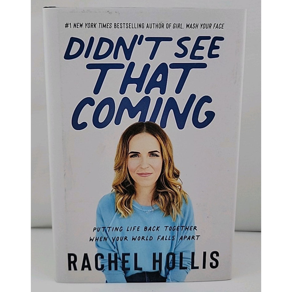 Didn't See That Coming : Putting Life Back Together When Your World Falls Apart