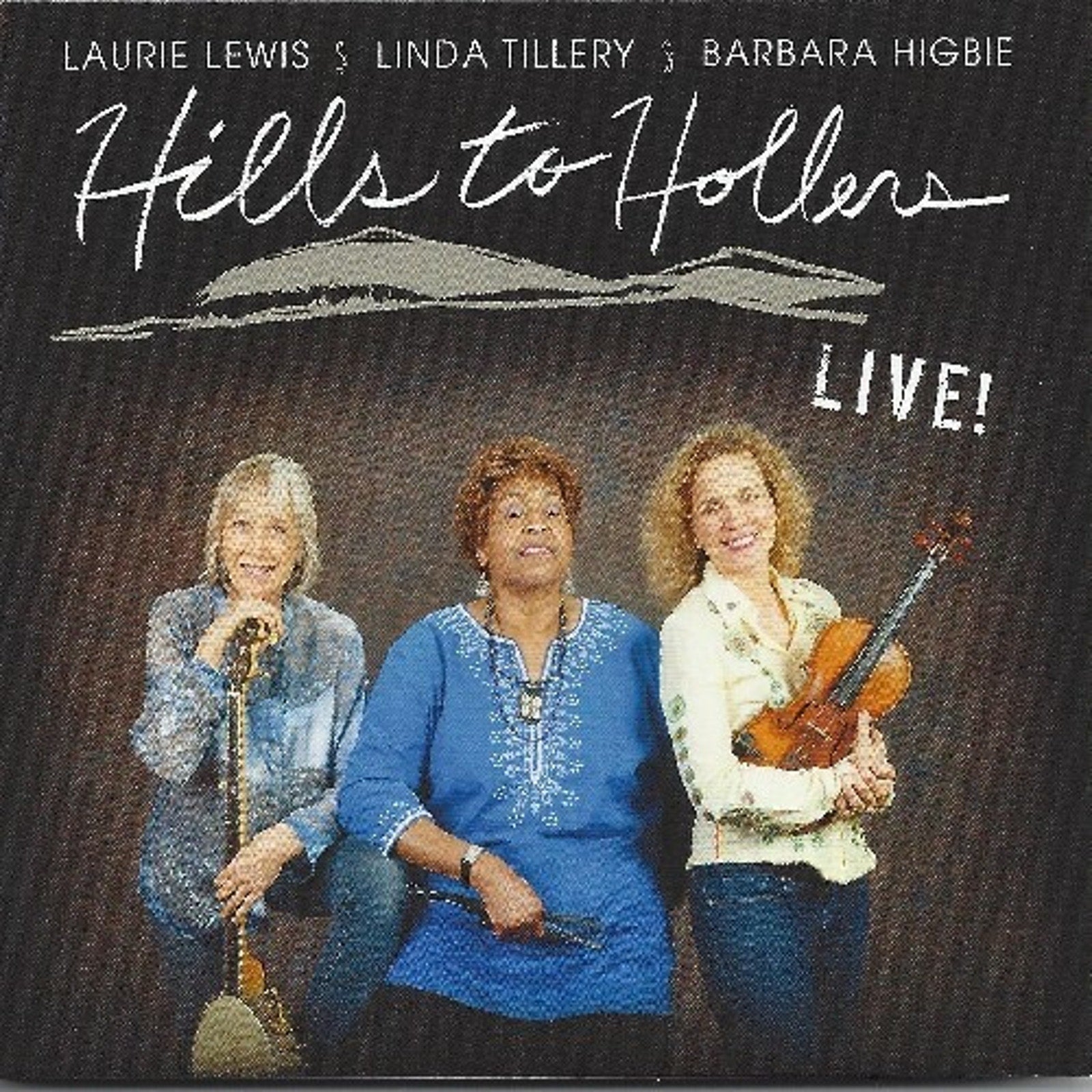 Hills to Hollers: Live! by Barbara Higbie (CD, 2012)