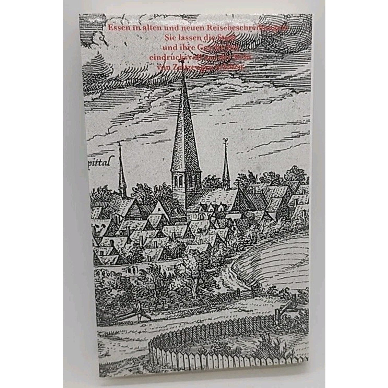 Essen Reisebeschreibungen In Alten Und Neuen by Klaus Rosing German (Hardcover)