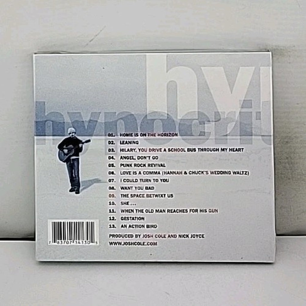 Hypocriticool by Josh Cole (CD, 2005) *Brand New*