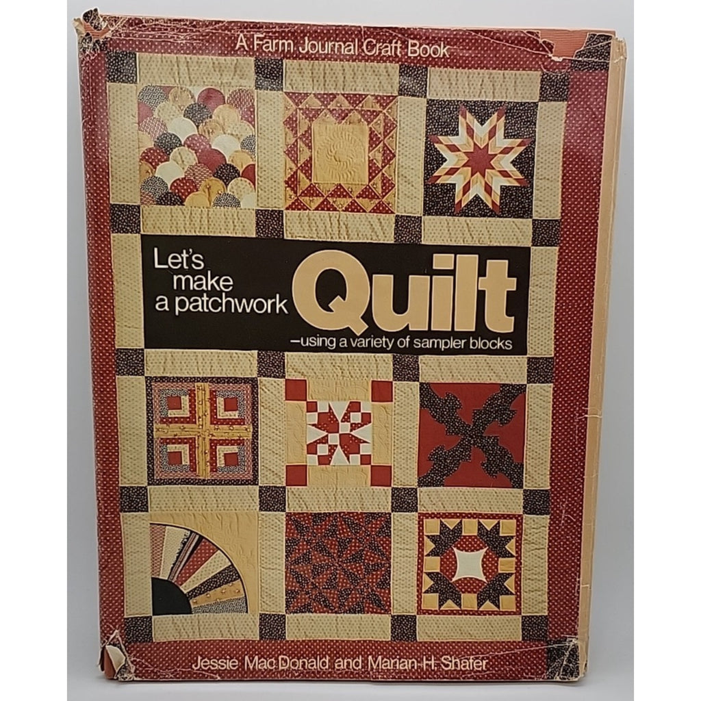 Let's Make More Patchwork Quilts by Jessie MacDonald and Farm Journal Editors...