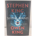 Sleeping Beauties : A Novel by Owen King and Stephen King (2017, Hardcover) 1st