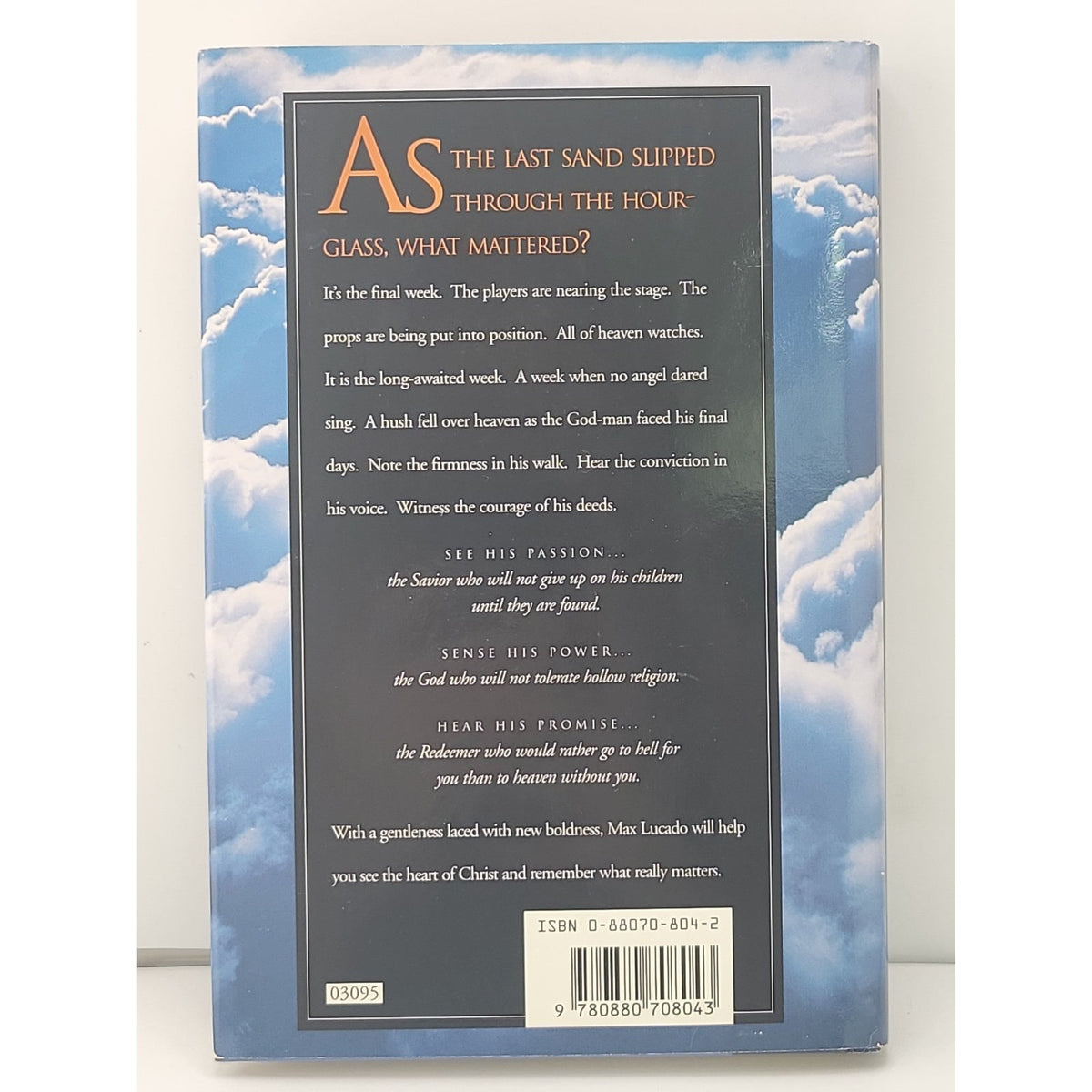 And the Angels Were Silent : The Final Week of Jesus by Max Lucado (1995,...