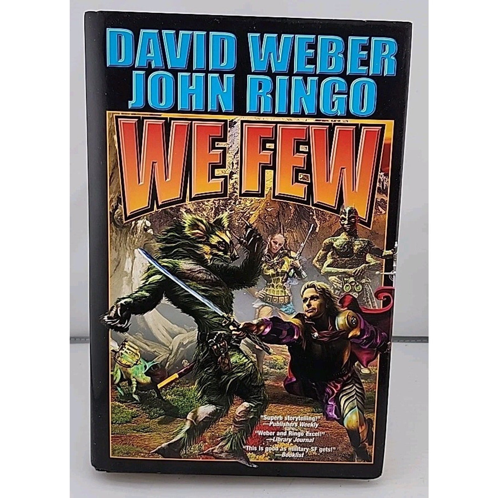 We Few by John Ringo and David Weber (2005, Hardcover)