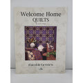 Welcome Home Quilts By Lynette Jensen
