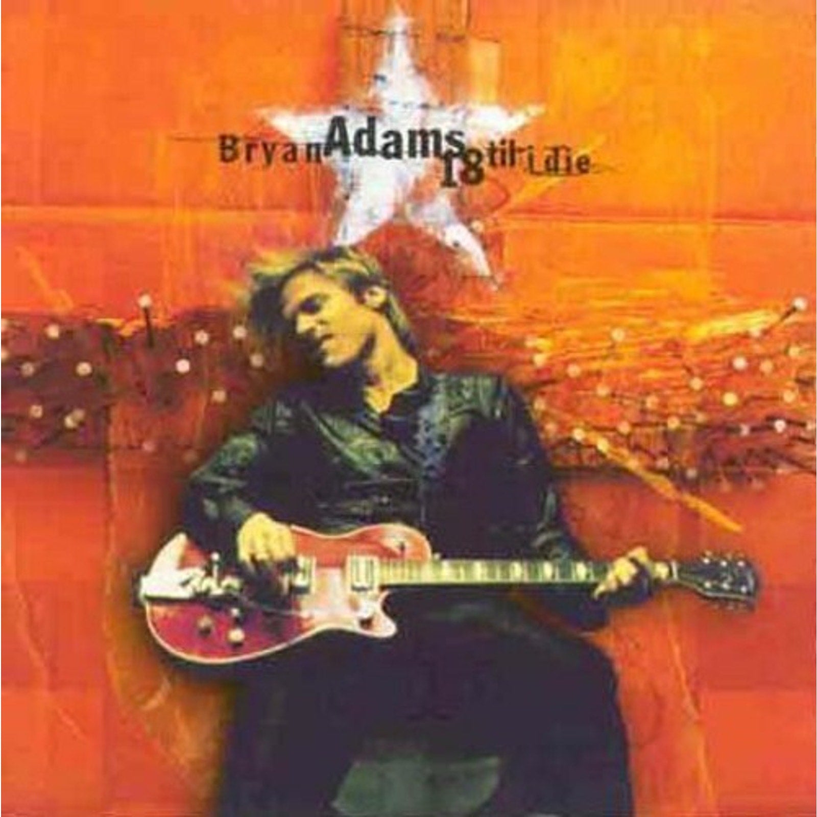 18 Til I Die by Bryan Adams (CD, 1996)
