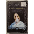 The White Rabbit Chronicles Ser.: Alice in Zombieland by Gena Showalter...