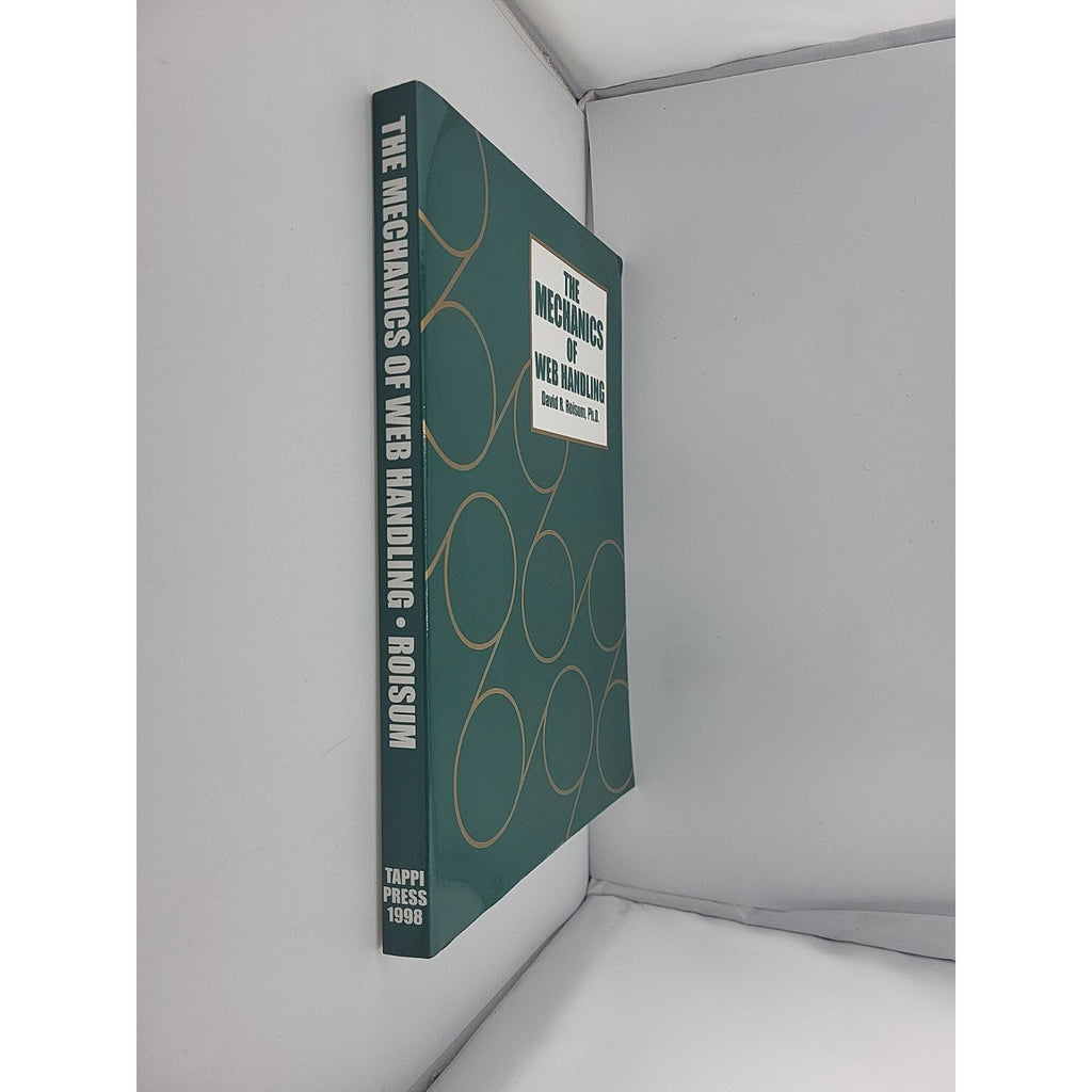 The Mechanics Of Web Handling By David R. Roisum