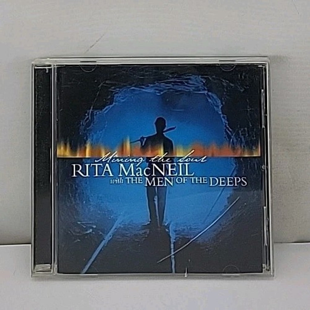 Mining the Soul (With the Men of the Deep) by Rita MacNeil (CD, 2002)