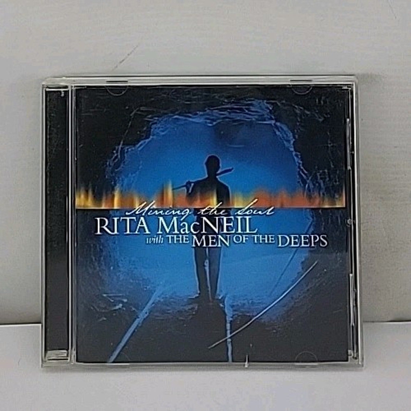 Mining the Soul (With the Men of the Deep) by Rita MacNeil (CD, 2002)