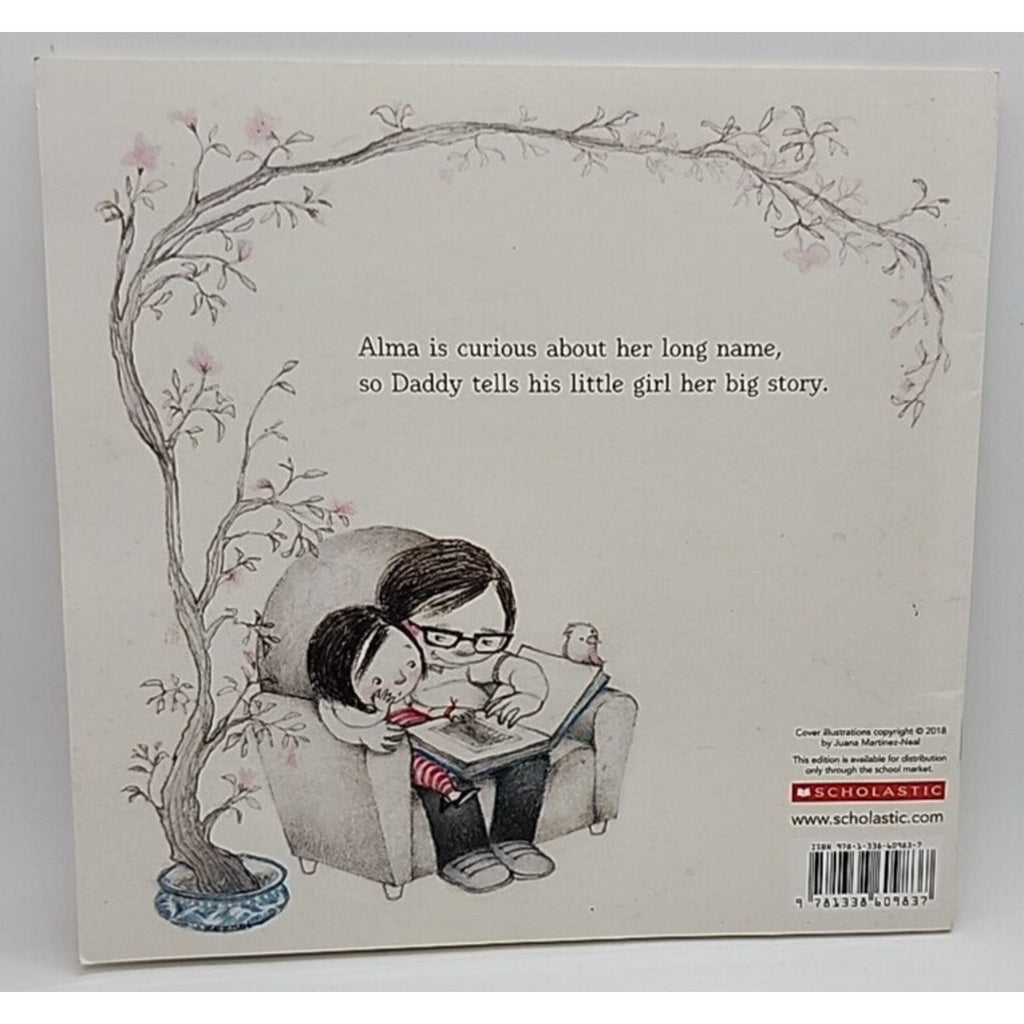 Alma And How She Got Her Name By Juana Martinez-Neal - Paperback