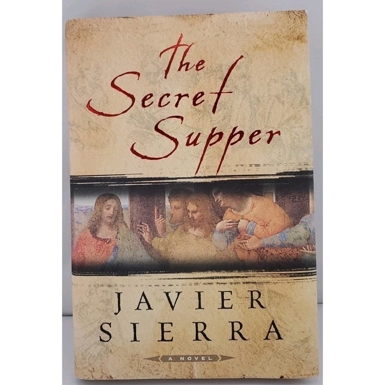 Secret Supper by Javier Sierra (2006, Hardcover)