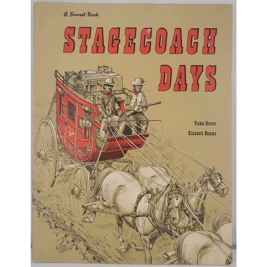 Stagecoach Days by Vickie Hunter & Elizabeth Hamma Sunset Book 1965 Softcover