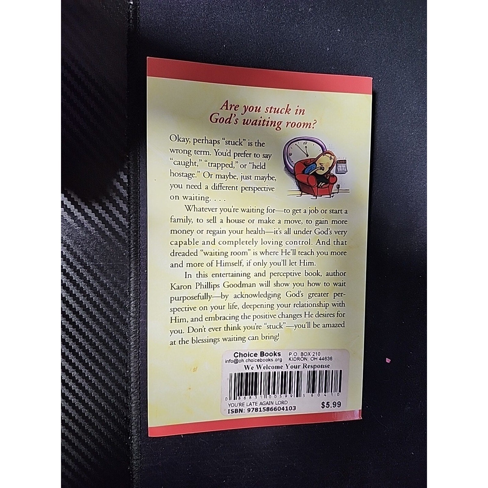 You're Late Again, Lord! by Karon Phillips Goodman, Good Book