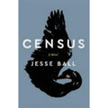 Census by Jesse Ball (2018, Hardcover)