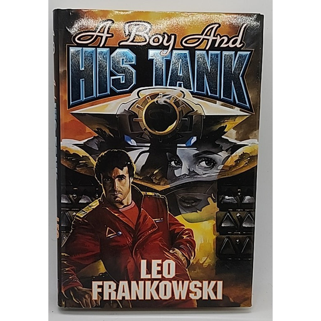 Boy and His Tank by Leo A. Frankowski (1999, Hardcover)