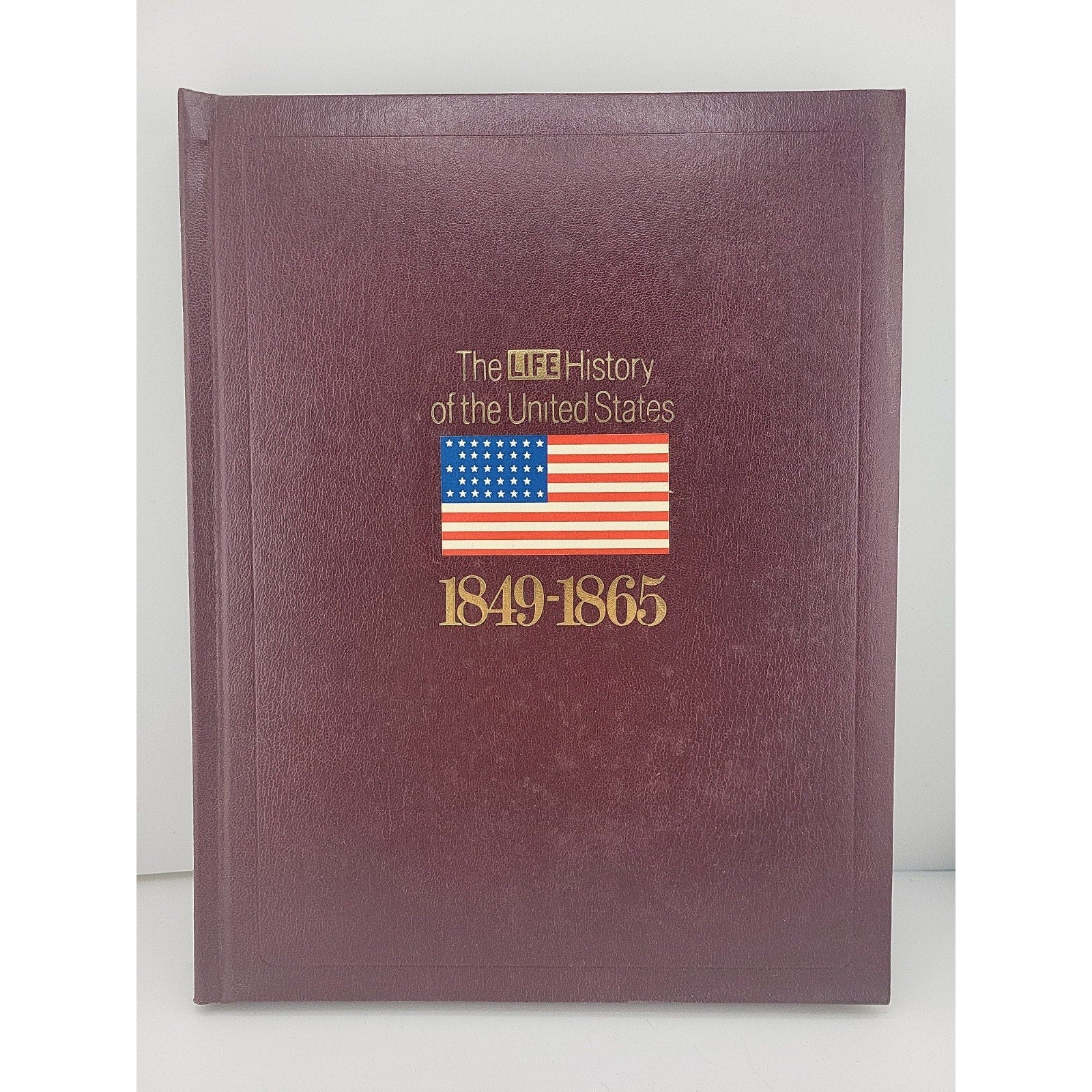 The Life History Of The United States 1849-1865