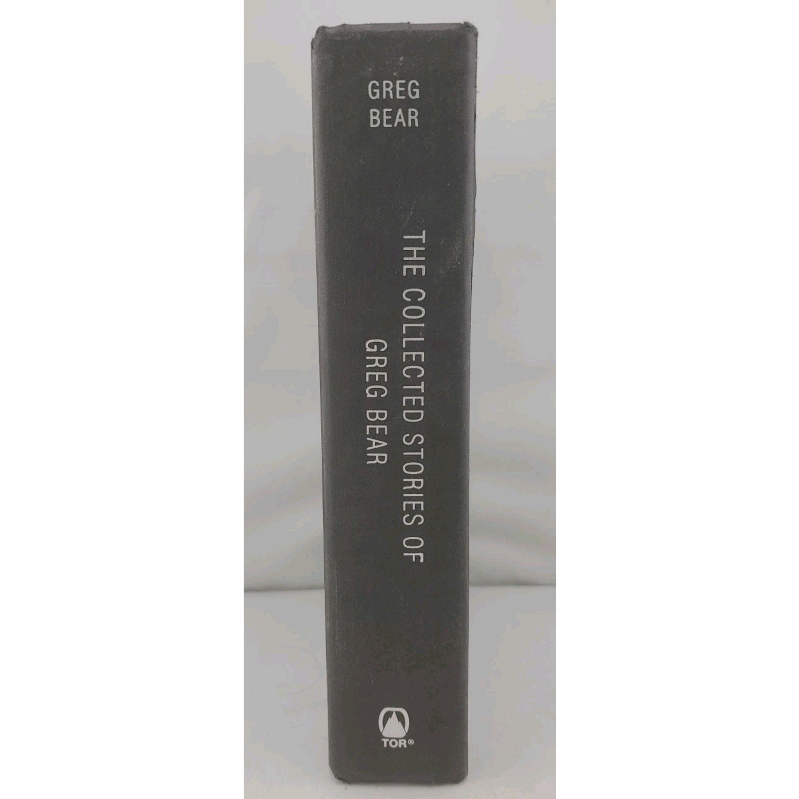 Collected Stories of Greg Bear by Greg Bear (2002, Hardcover)