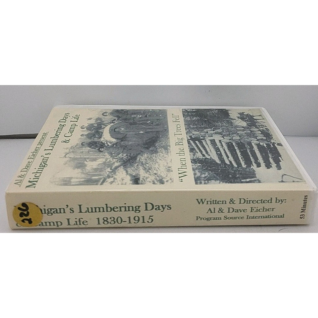 Michigan's Lumbering Days & Camp Life "When Big Trees Fell" (VHS 1999) Document