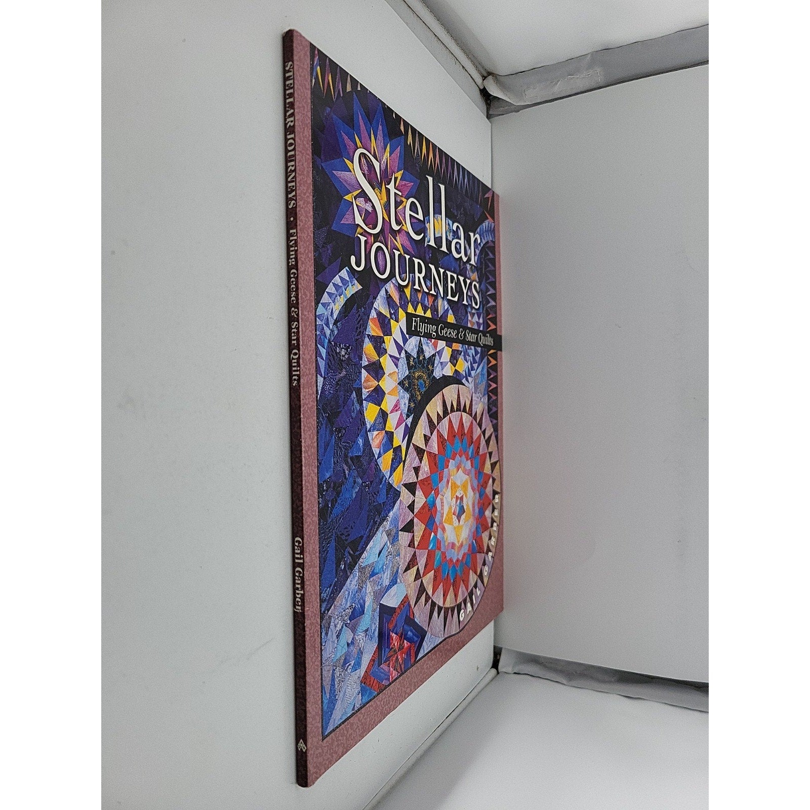 Stellar Journey : Flying Geese and Star Quilts by Gail Garber and Barbara Smith