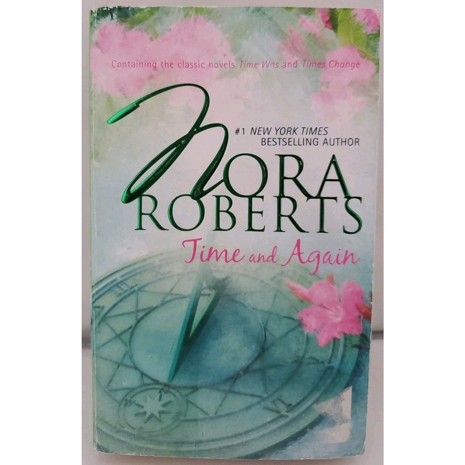 Time and Again : Time Was Times Change by Nora Roberts (2006, Paperback)