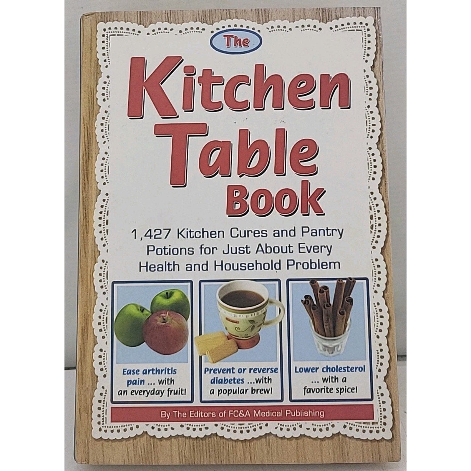 Kitchen Table Book : 1,427 Kitchen Cures and Pantry Potions for Just about Every