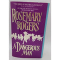 Dangerous Man by Rosemary Rogers (1996, Mass Market)