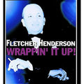 Wrappin It Up by Fletcher Henderson (CD, 2002) *Brand New*