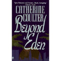 Contemporary Romantic Thriller: Beyond Eden by Catherine Coulter (1993, Paperba…
