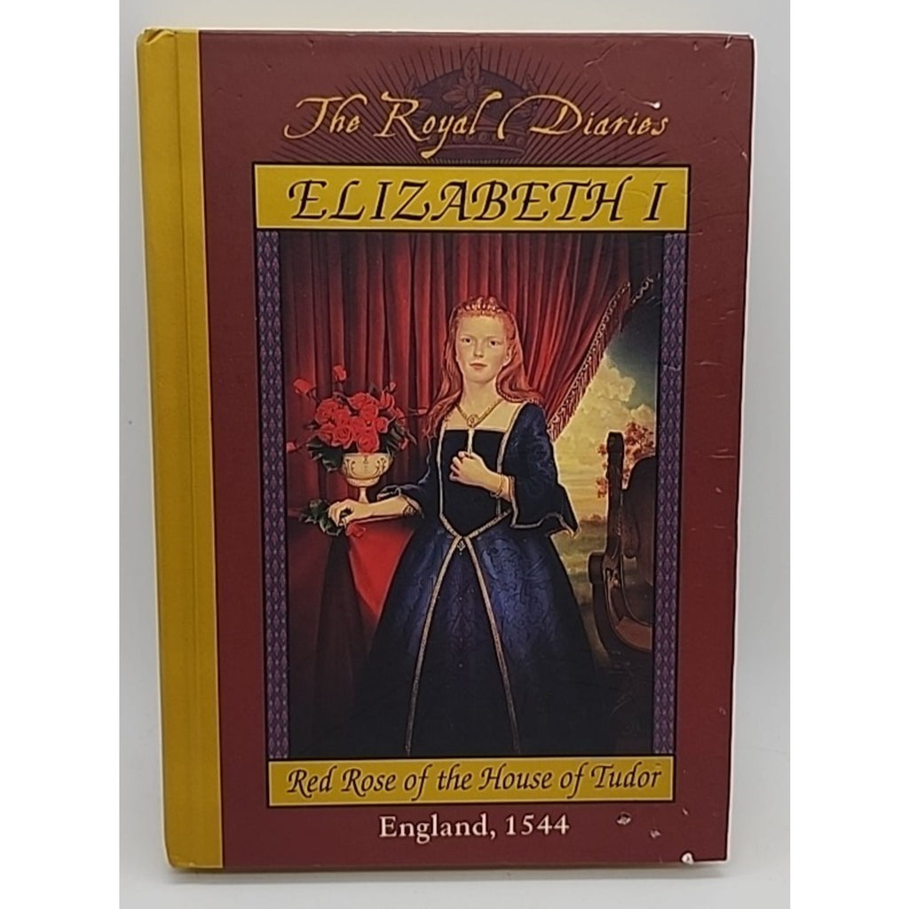 Royal Diaries: Elizabeth I : Red Rose of the House of Tudor, England 1544 by...