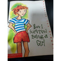 How I Survived Being a Girl by Wendelin Van Draanen