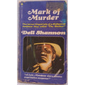 Mark of Murder : A Lieutenant Luis Mendoza Mystery by Dell Shannon (1986)