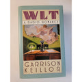 WLT : A Radio Romance by Garrison Keillor (1991, Hardcover)