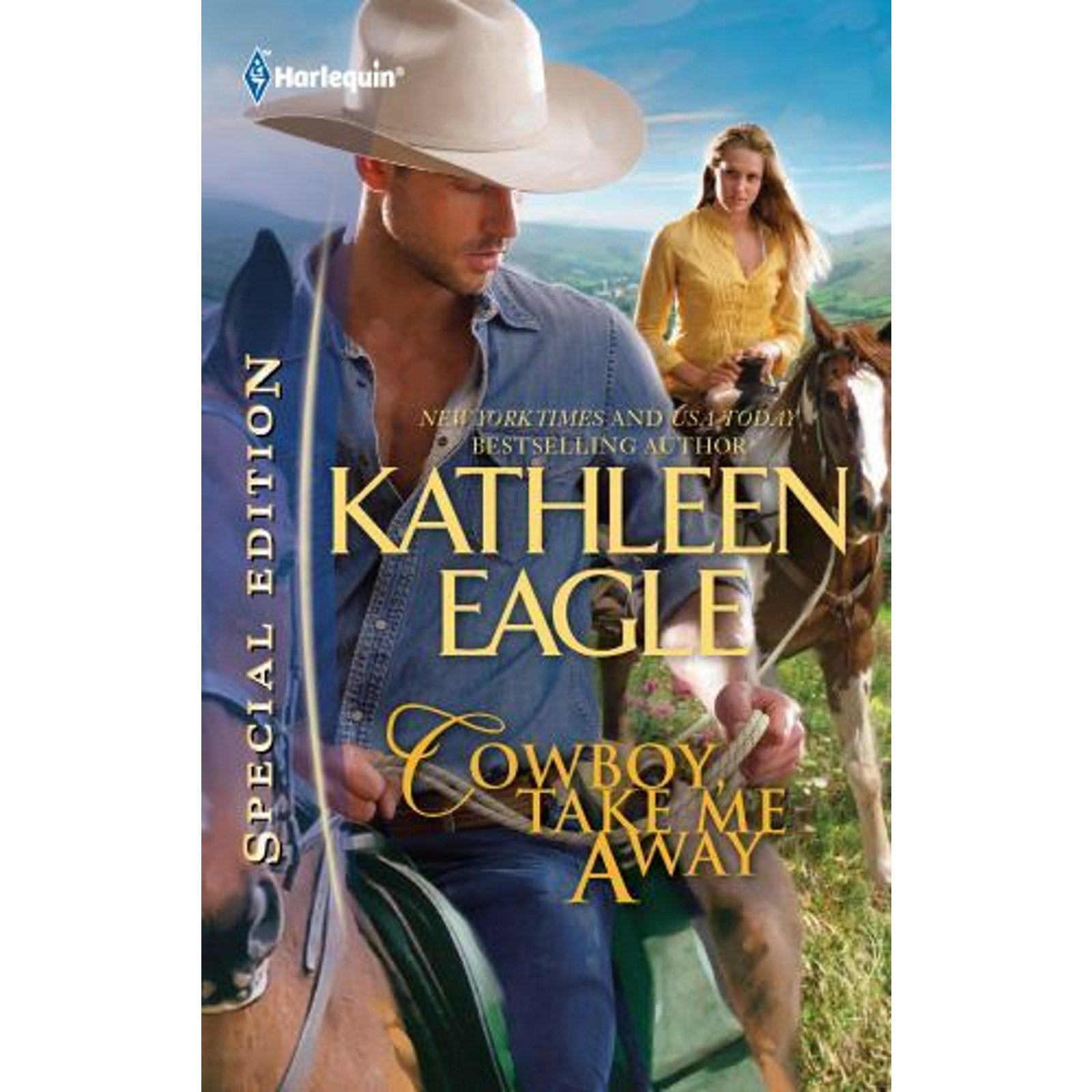 Cowboy, Take Me Away by Kathleen Eagle (2011, Mass Market)