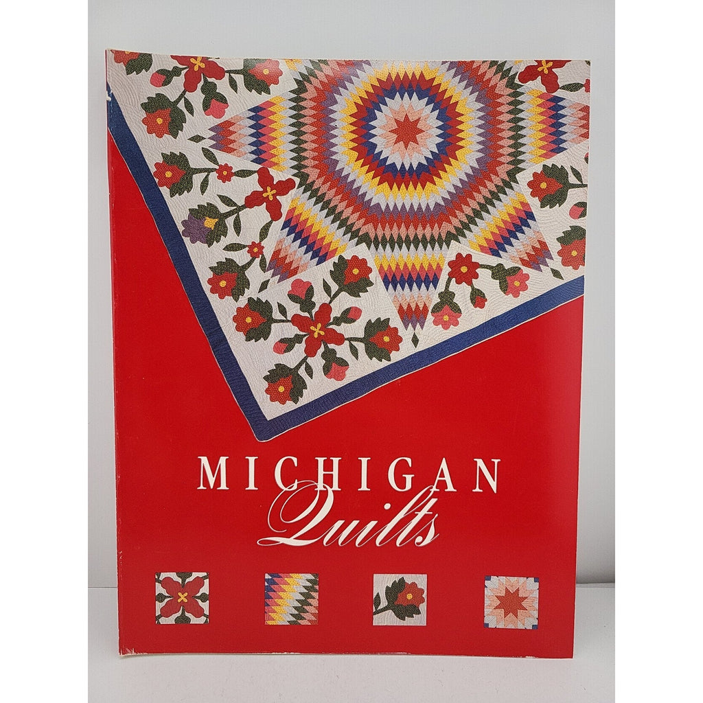Michigan Quilts: 150 Years Of A Textile Tradition