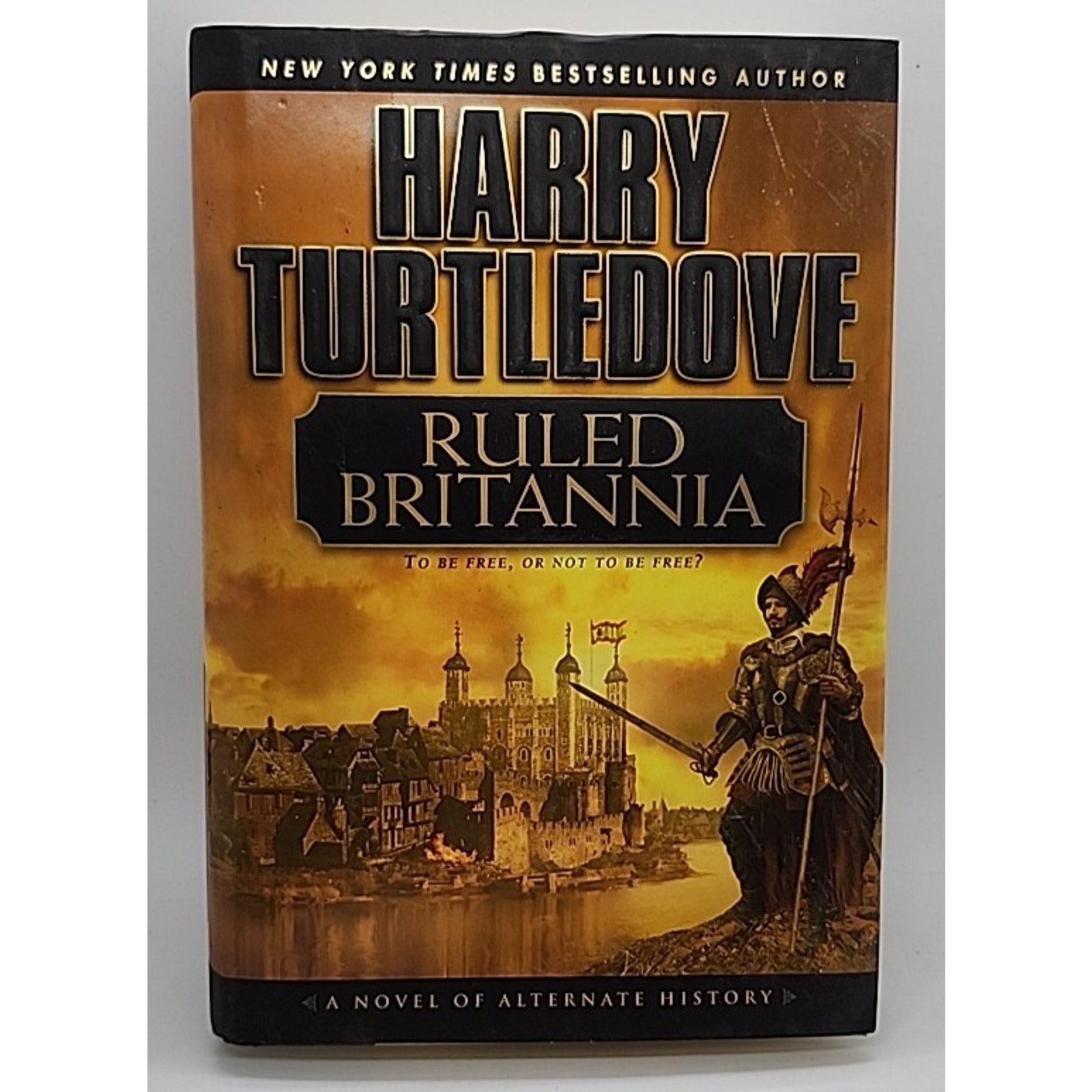 Ruled Britannia by Harry Turtledove (2002, Hardcover)
