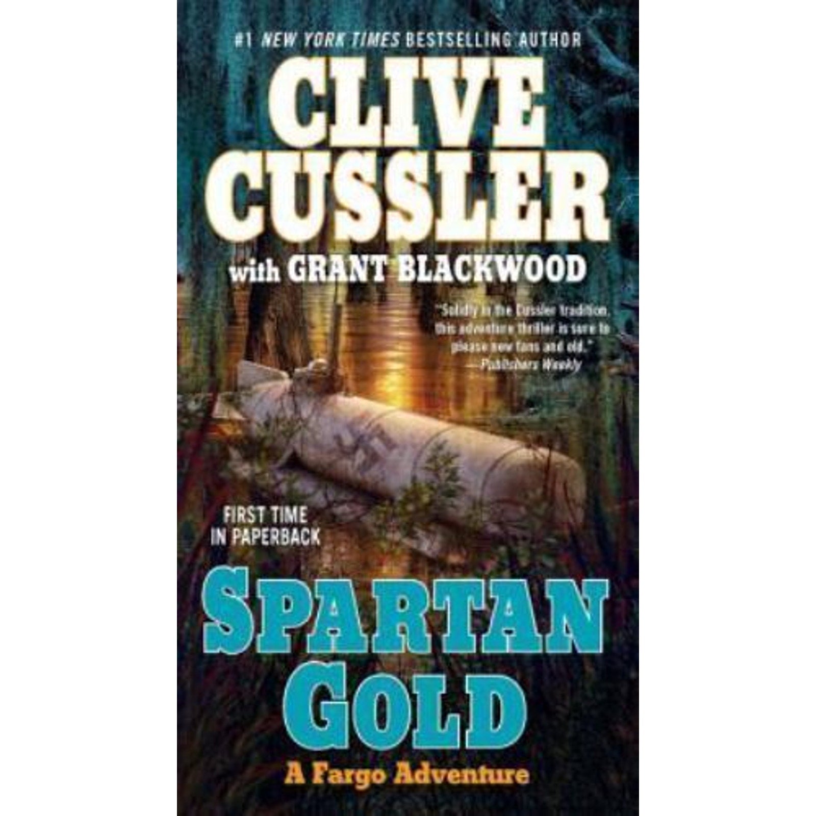 A Sam and Remi Fargo Adventure: Spartan Gold 1 by Grant Blackwood and Clive Cus…