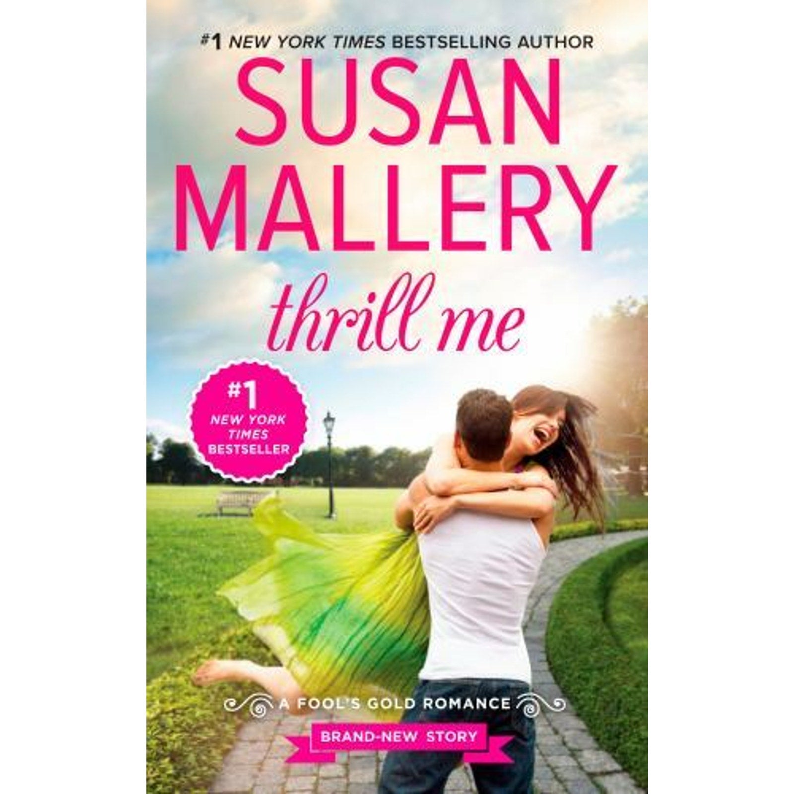 Fool's Gold Ser.: Thrill Me by Susan Mallery (2015, Mass Market)
