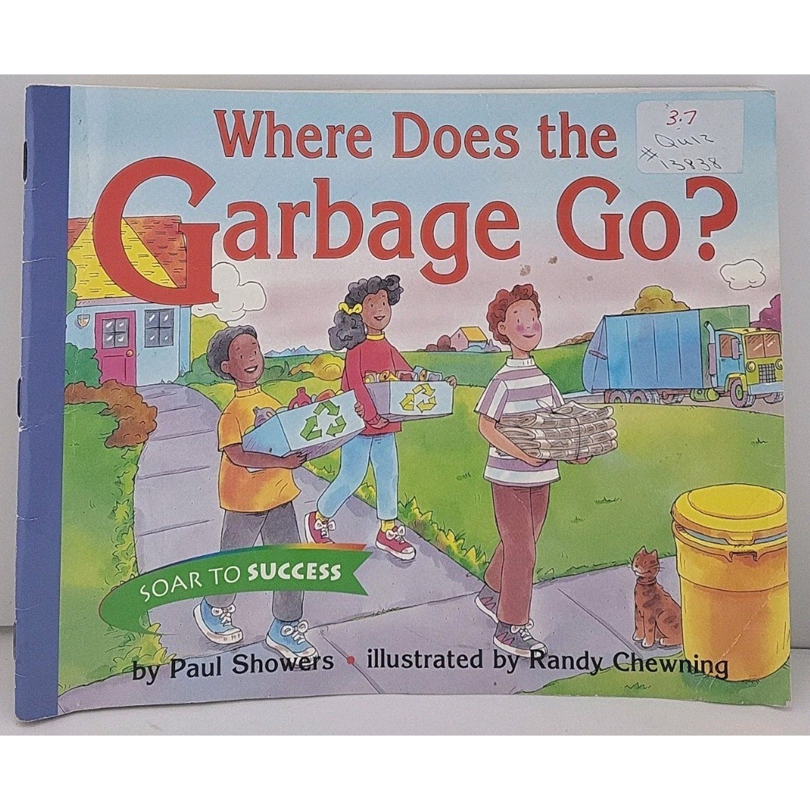 Where Garbage Go? Level 3: Houghton Mifflin Soar to Success (Read Soar to Su...