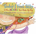 Today I Feel Silly and Other Moods That Make My Day by Jamie Lee Curtis...