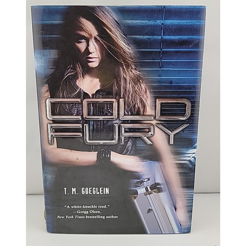 Cold Fury by T. M. Goeglein (2012, Hardcover)