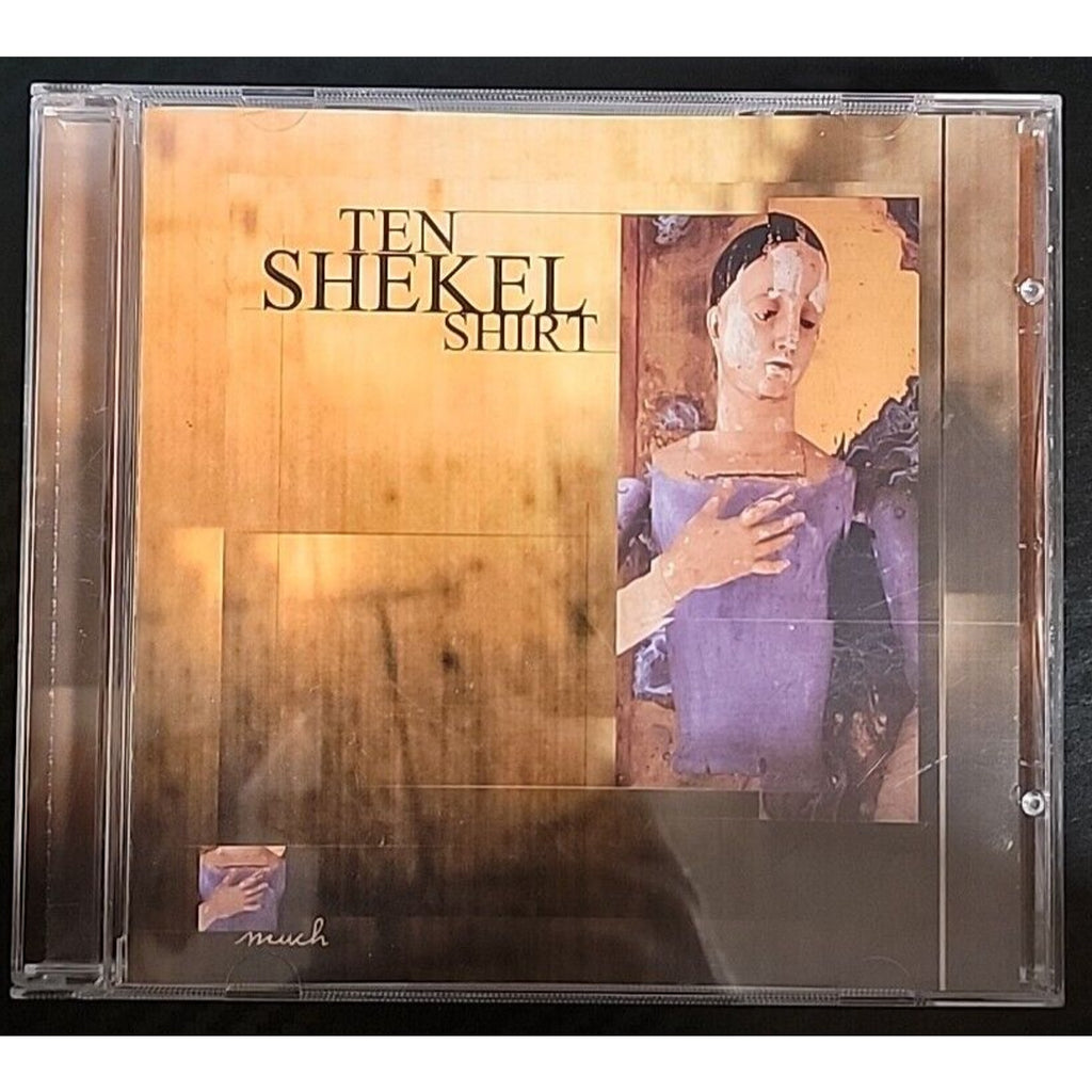 Ten Shekel Shirt : Much 2001 Vertical Music (CD)