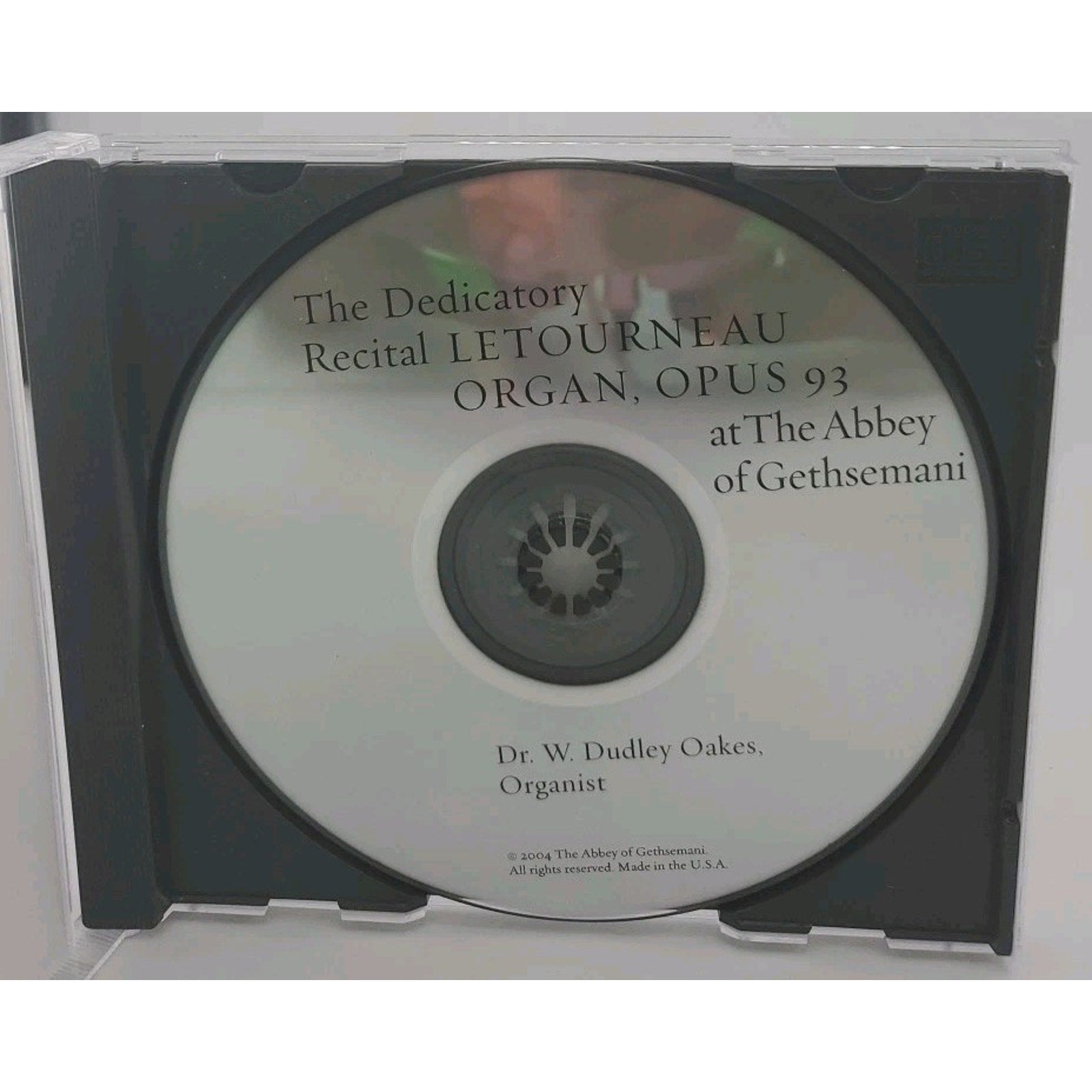 The Dedicatory Recital, Letourneau Organ, Opus 93, At The Abbey Of Gethsemani CD