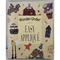 Wonder-Under Book of Easy Appliqué by Catherine Corbett Fowler (Hardcover)