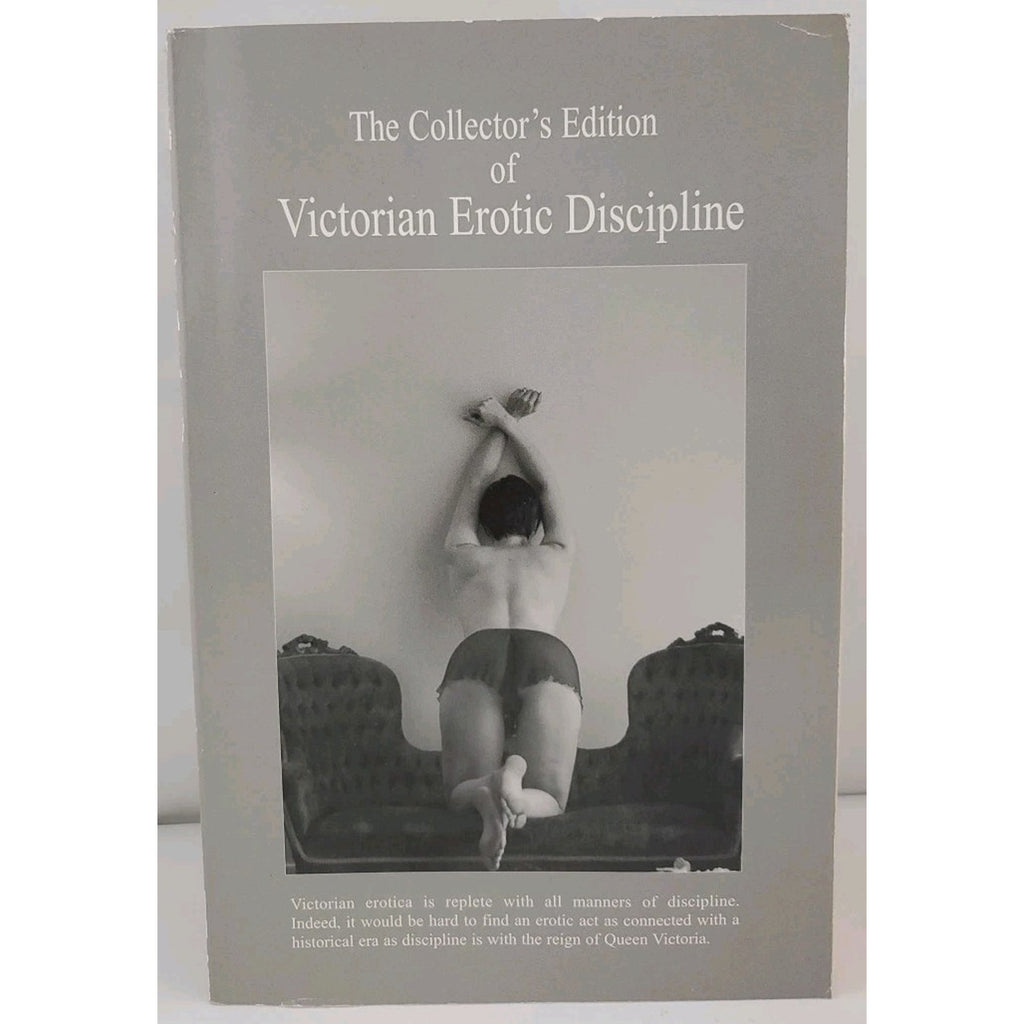 Collector's Edition of Victorian Erotic Discipline by Brooke Stern (2006, Trade