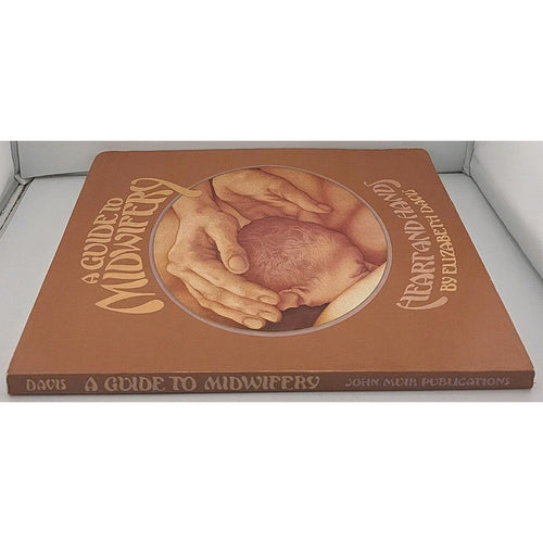 A Guide To Midwifery By Elizabeth Davis