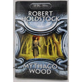 Mythago Wood By Robert Holdstock